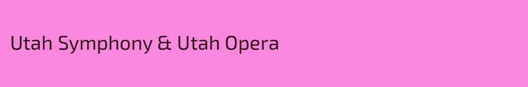 Utah Symphony & Utah Opera